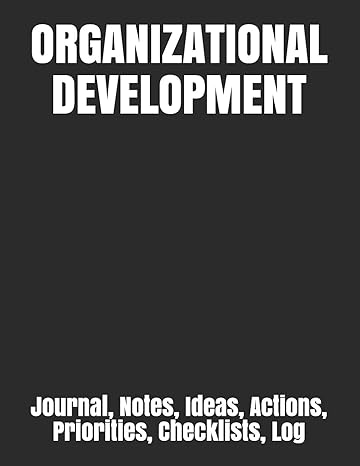 organizational development journal notes ideas actions priorities checklists log 1st edition just visualize