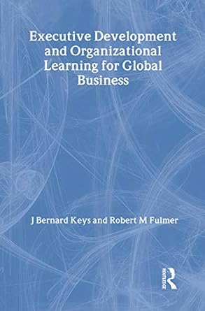 executive development and organizational learning for global business 1st edition erdener kaynak ,robert m