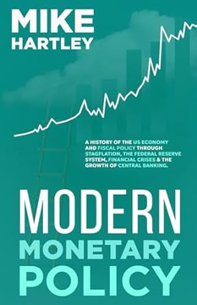 modern monetary policy a history of the us economy and fiscal policy through stagflation the federal reserve