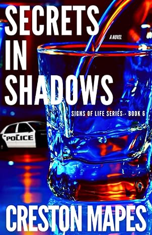 secrets in shadows a riveting christian thriller police procedural  creston mapes 979-8398127195