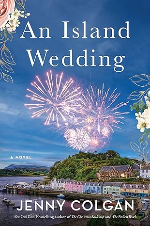 an island wedding a novel 1st edition jenny colgan 0063141884, 978-0063141889