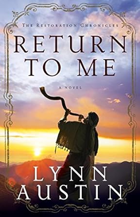 return to me 1st edition lynn austin 0764208985, 978-0764208980