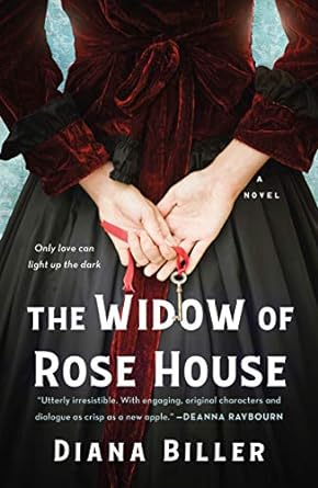 the widow of rose house a novel 1st edition diana biller 1250297850, 978-1250297853
