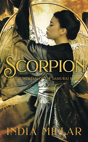 scorpion a japanese historical fiction novel 1st edition india millar 979-8584559113