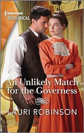 an unlikely match for the governess  lauri robinson 1335595864, 978-1335595867