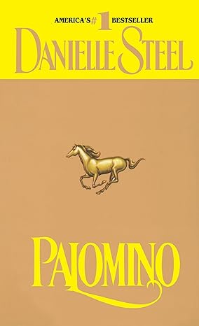 palomino a novel 1st edition danielle steel