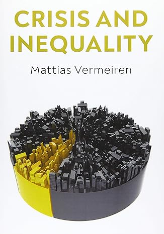 crisis and inequality 1st edition mattias vermeiren 1509537694, 978-1509537693
