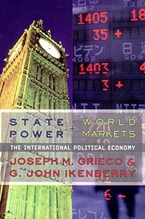state power and world markets the international political economy 1st edition joseph m. grieco ,g. john