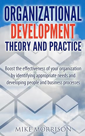 organizational development theory and practice boots the effectiveness of your organization by identifying