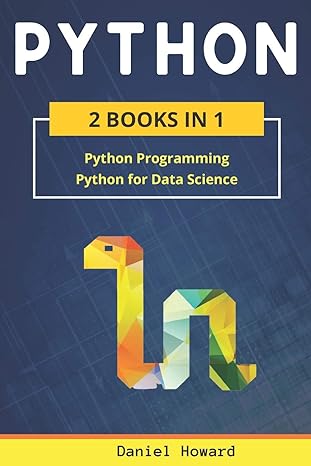 python 2 books in 1 python programming and data science 1st edition daniel howard 1650986122, 978-1650986128