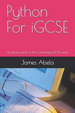 python for igcse unofficial guide to the cambridge igcse exam 1st edition james abela b086pnzfk5,