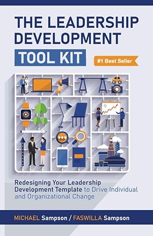 the leadership development tool kit redesigning your leadership development template to drive individual and