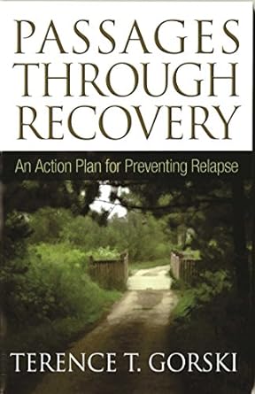 passages through recovery an action plan for preventing relapse  terence t gorski 1568381395, 978-1568381398