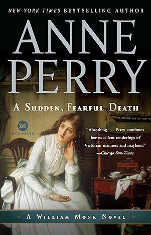 a sudden fearful death a william monk novel  anne perry 0345513983, 978-0345513984