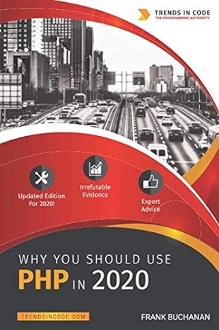 why you should use php in 2020 1st edition frank buchanan 1651872503, 978-1651872505