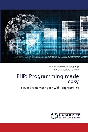 php programming made easy server programming for web programming 1st edition hrushikesava raju sangaraju,
