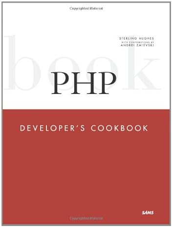 php developers cookbook 1st edition sterling hughes 0672323257, 978-0672323256
