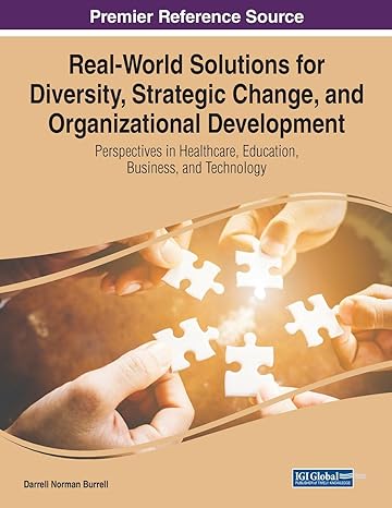 real world solutions for diversity strategic change and organizational development perspectives in healthcare