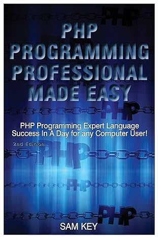php programming professional made easy php programming expert language success in a day for any computer user