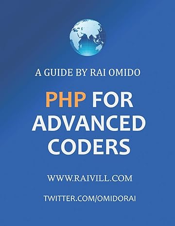 php for advanced coders 1st edition rai omido 1718030738, 978-1718030732