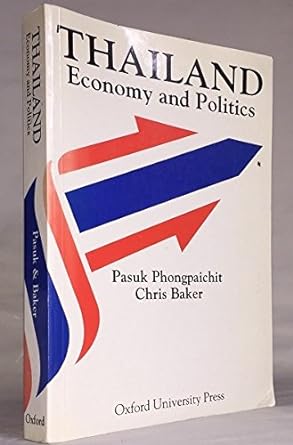 thailand economy and politics 1st edition pasuk phongpaichit ,chris baker 9835600244, 978-9835600241
