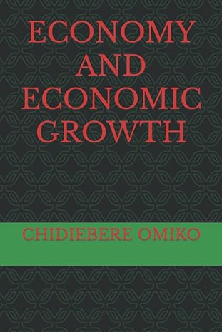 economy and economic growth 1st edition chidiebere omiko 979-8366765770
