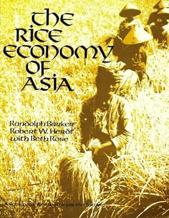 the rice economy of asia 1st edition randolph barker ,robert w. herdt ,beth rose 0915707152, 978-0915707157