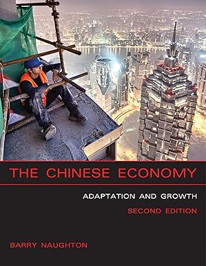 the chinese economy  adaptation and growth 2nd edition barry j. naughton 0262534797, 978-0262534796