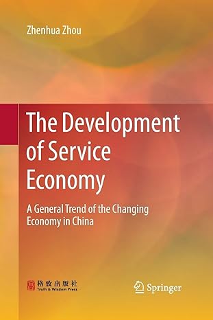 the development of service economy a general trend of the changing economy in china 1st edition zhenhua zhou