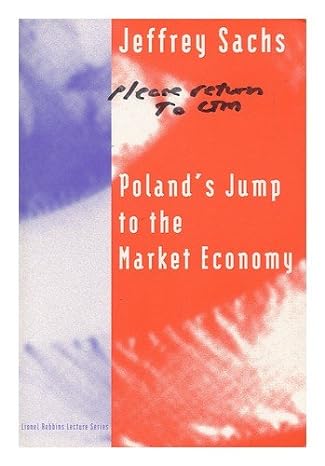 poland s jump to the market economy 1st edition jeffrey sachs 0262691744, 978-0262691741