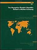the mongolian people s republic toward a market economy 1st edition elizabeth milne 1557752079, 978-1557752079