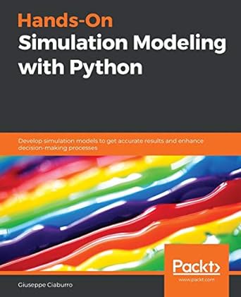 hands on simulation modeling with python develop simulation models to get accurate results and enhance