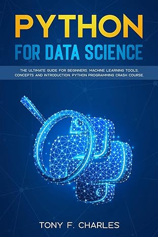 python for data science the ultimate guide for beginners machine learning tools concepts and introduction