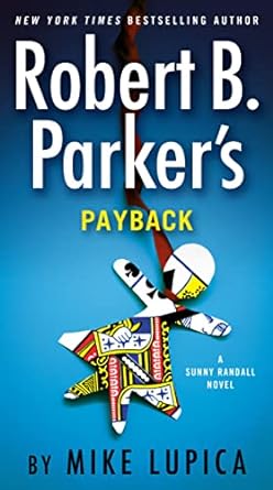 robert b parker s payback 1st edition mike lupica 0593087879, 978-0593087879