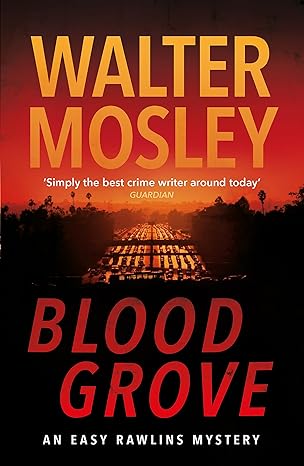blood grove  walter mosley 1474616585, 978-1474616584