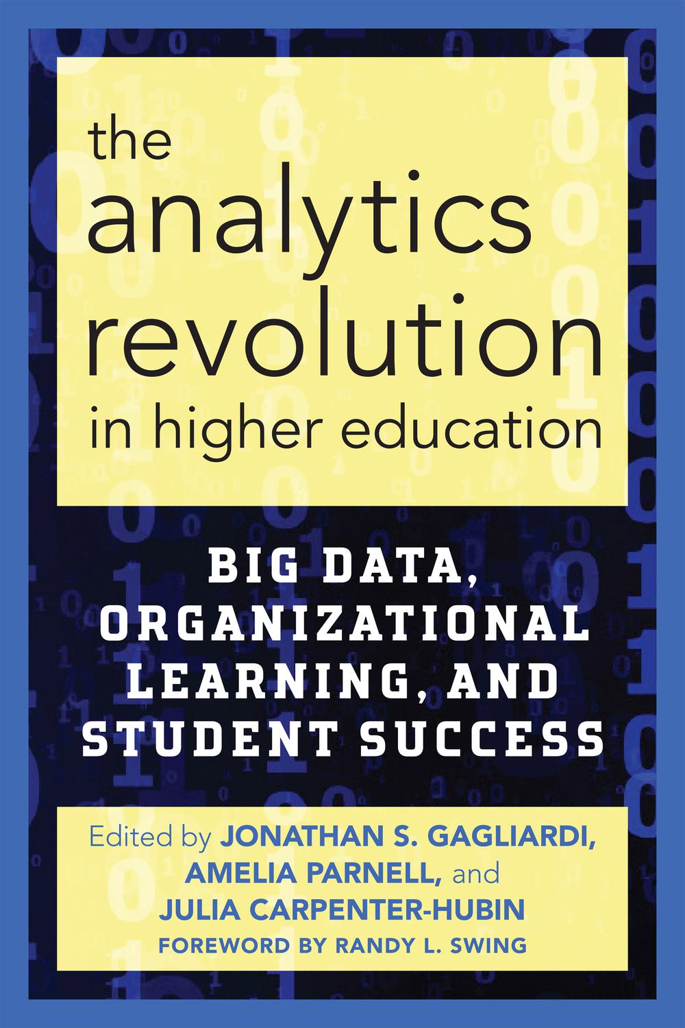 the analytics revolution in higher education big data organizational learning and student success 1st edition
