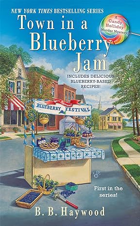 town in a blueberry jam a candy holliday murder mystery  b. b. haywood 0425232654, 978-0425232651