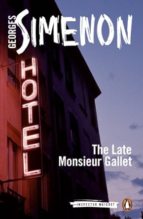 the late monsieur gallet  georges simenon ,anthea bell 0141393378, 978-0141393377