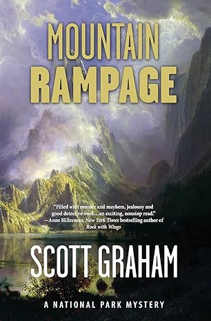 mountain rampage a national park mystery 1st edition scott graham 193722645x, 978-1937226459