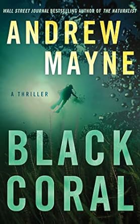 black coral a thriller 1st edition andrew mayne 1542009642, 978-1542009645