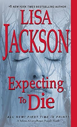 expecting to die 1st edition lisa jackson 1420136070, 978-1420136074