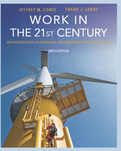 work in the 21st century an introduction to industrial and organizational psychology paperback 6th edition