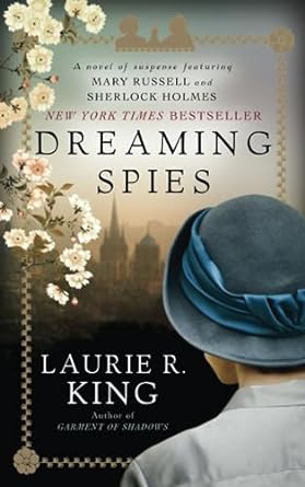 dreaming spies a novel of suspense featuring mary russell and sherlock holmes  laurie r. king 0345531817,