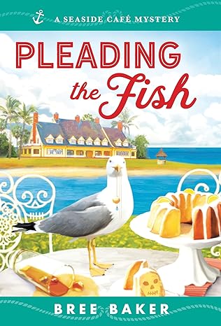 pleading the fish a beachfront cozy mystery  bree baker 172823865x, 978-1728238654