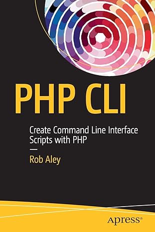 php cli create command line interface scripts with php 1st edition rob aley 9781484222379, 978-1484222379