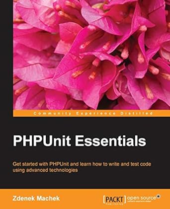 phpunit essentials 1st edition zdenek machek 1783283432, 978-1783283439