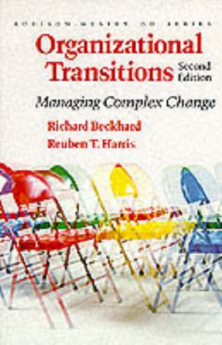 organizational transitions managing complex change 2nd edition richard beckhard , reuben t. harris
