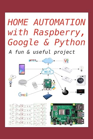 home automation with raspberry google and python a fun and useful project 1st edition gregorio chenlo romero