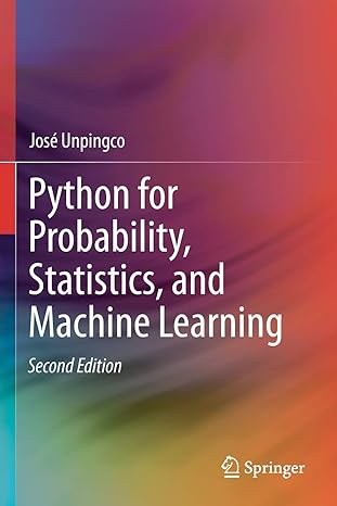 python for probability statistics and machine learning 2nd edition jose unpingco 3030185478, 978-3030185473