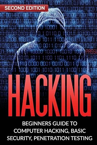 hacking beginners guide to computer hacking basic security penetration testing 1st edition john stark